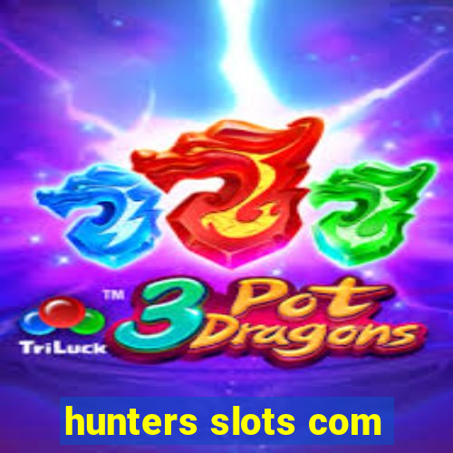 hunters slots com